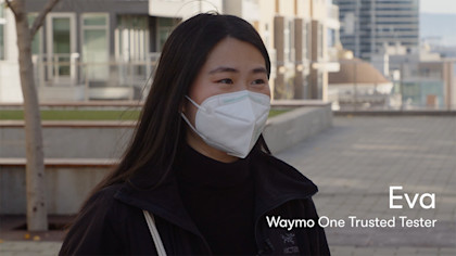 Eva, a Waymo One Trusted Tester